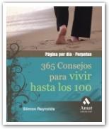 365 CONSEJOS PARA VIVIR HASTA LOS 100 - CALENDARIO | 9788497353014 | REYNOLDS, SIMON