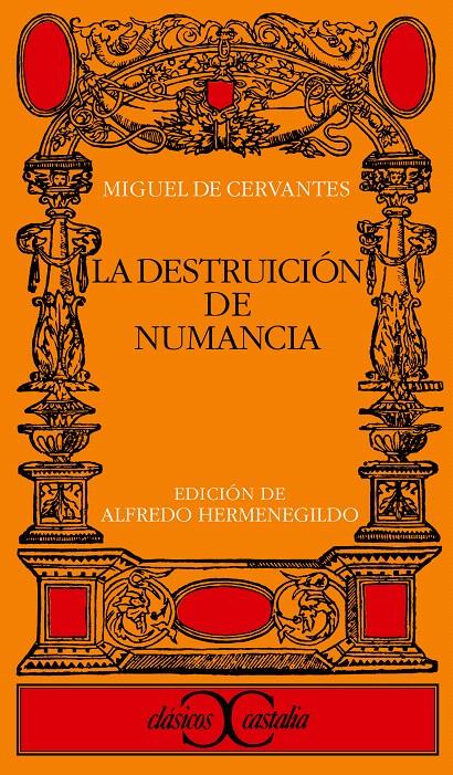 LA DESTRUICIÓN DE NUMANCIA | 9788470396977 | CERVANTES SAAVEDRA, MIGUEL DE