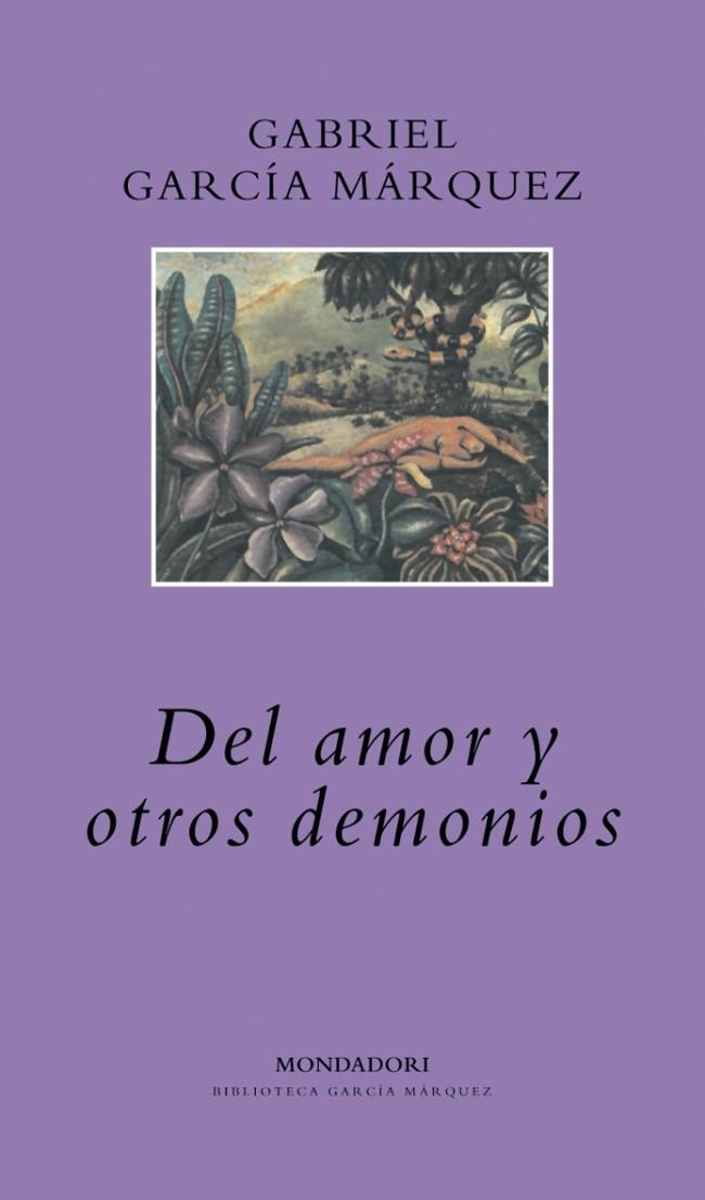 DEL AMOR Y OTROS DEMONIOS | 9788439719557 | GARCIA MARQUEZ,GABRIEL
