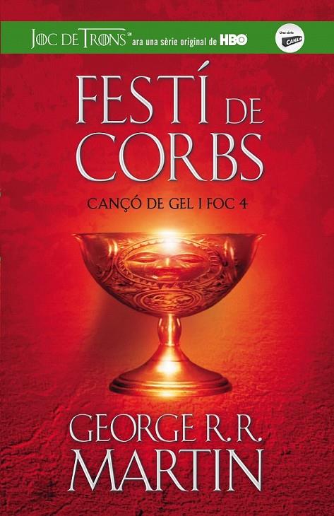 FESTÍ DE CORBS (CANÇÓ DE GEL I FOC 4) | 9788420409832 | MARTIN, GEORGE R. R.
