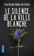 LE SILENCE DE LA VILLE BLANCHE | 9782266324779 | GARCIA SAENZ, EVA