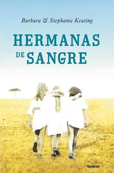 HERMANAS DE SANGRE | 9788489367319 | KEATING, BARBARA/KEATING, STEPAHIE