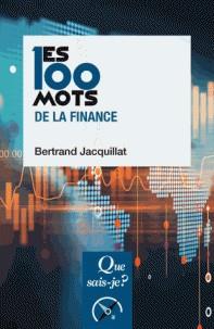 LES 100 MOTS DE LA FINANCE | 9782130812586 | JACQUILLAT, BERTRAND