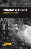 LA LLEONA BLANCA | 9788483836040 | MANKELL, HENNING