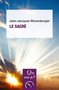 LE SACRÉ | 9782130816850 | JEAN-JACQUES WUNENBURGER
