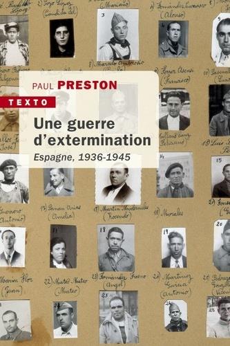 UNE GUERRE D'EXTERMINATION - ESPAGNE 1936-1945 | 9791021036932 | PRESTON, PAUL