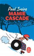 MAMIE CASCADE | 9782253934646 | IVOIRE, PAUL