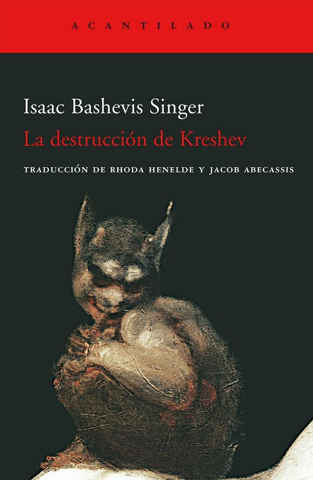 LA DESTRUCCIÓN DE KRESHEV | 9788496489967 | BASHEVIS SINGER, ISAAC