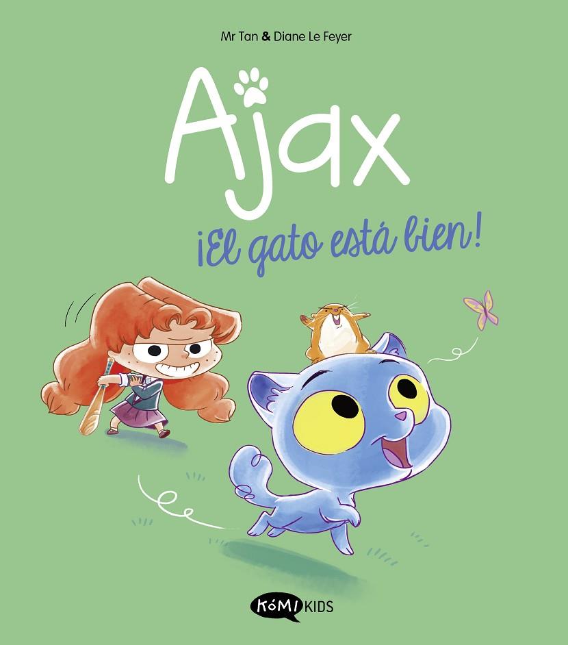 AJAX 1. ¡EL GATO ESTÁ BIEN! | 9788419183514 | MR TAN