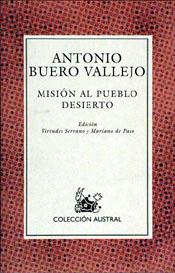 MISIÓN AL PUEBLO DESIERTO | 9788423974887 | ANTONIO BUERO VALLEJO