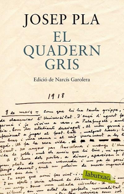 EL QUADERN GRIS. EDICIÓ DE NARCÍS GAROLERA | 9788499307787 | JOSEP PLA