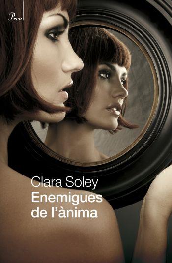 ENEMIGUES DE L'ÀNIMA | 9788475881911 | CLARA SOLEY