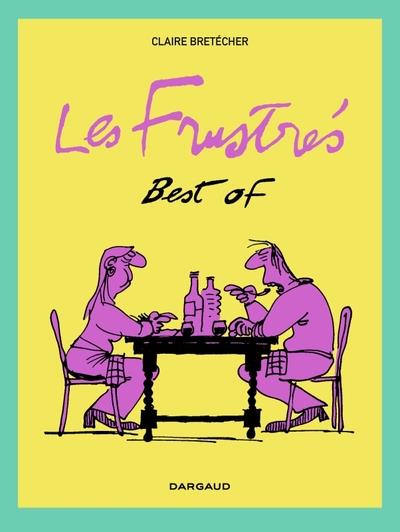 BEST OF LES FRUSTRÉS | 9782505114291 | BRETÉCHER CLAIRE 