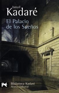 EL PALACIO DE LOS SUEÑOS | 9788420661285 | KADARÉ, ISMAÍL