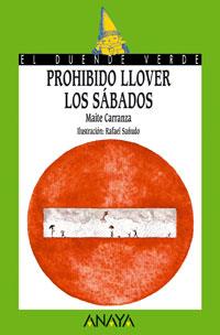 66. PROHIBIDO LLOVER LOS SÁBADOS | 9788420757681 | CARRANZA, MAITE