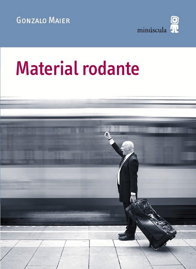MATERIAL RODANTE | 9788494353932 | MAIER CRUZ, GONZALO