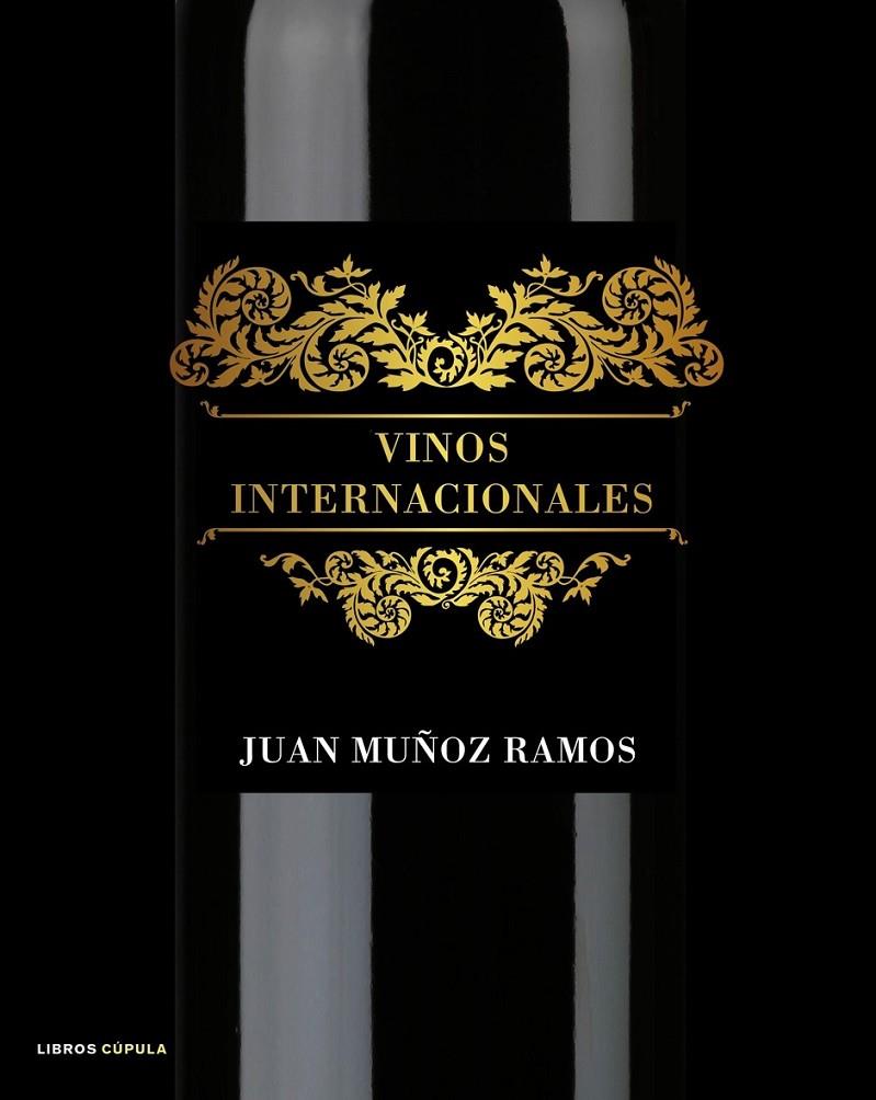 VINOS INTERNACIONALES | 9788448048495 | JUAN MUÑOZ RAMOS