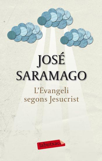L'EVANGELI SEGONS JESUCRIST | 9788499301891 | JOSÉ SARAMAGO