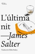 ÚLTIMA NIT, L' | 9788494216008 | JAMES SALTER