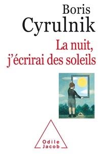LA NUIT, J'ÉCRIRAI DES SOLEILS | 9782738148285 | CYRULNIK, BORIS