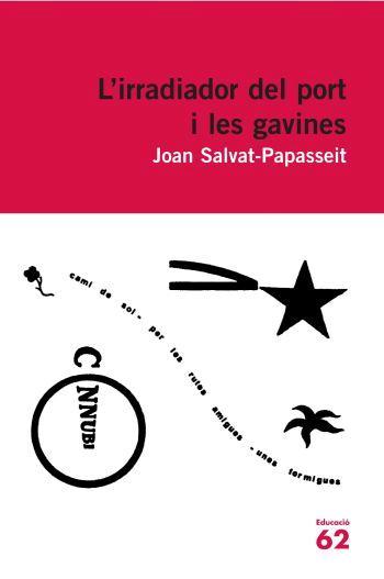 L'IRRADIADOR DEL PORT I LES GAVINES | 9788429760224 | JOAN SALVAT-PAPASSEIT