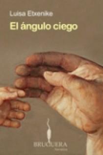 EL ANGULO CIEGO | 9788402420848 | ETXENIKE URBISTONDO, MARIA LUISA