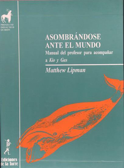 ASOMBRÁNDOSE ANTE EL MUNDO | 9788479600167 | LIPMAN, MATTHEW