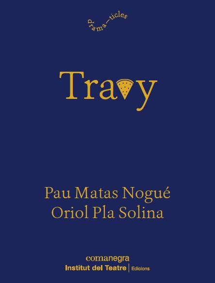 TRAVY - CATALÀ | 9788419590916 | PLA, ORIOL/MATAS, PAU