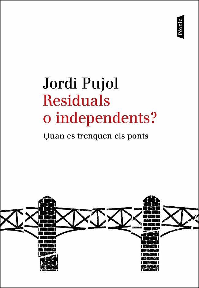 RESIDUALS O INDEPENDENTS? | 9788498091885 | JORDI PUJOL