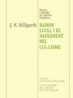 RAMON LLULL I EL NAIXEMENT DEL LUL·LISME | 9788478269860 | HILLGARTH, J.N.
