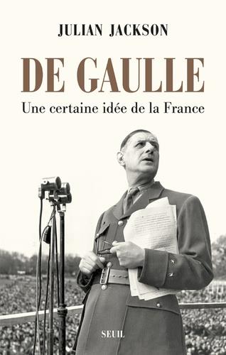 DE GAULLE. UN CERTAINE IDÉE DE LA FRANCE | 9782021396317 | JACKSON, JULIAN