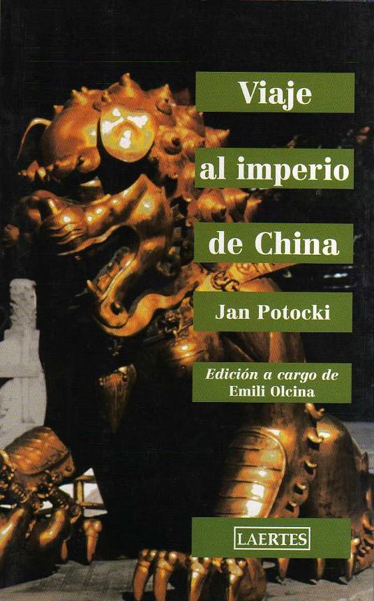 VIAJE AL IMPERIO DE LA CHINA | 9788475843049 | POTOCKI, JAN