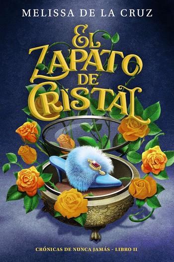 EL ZAPATO DE CRISTAL (CRÓNICAS DE NUNCA JAMÁS, 2) | 9788469891353 | DE LA CRUZ, MELISSA
