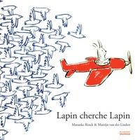 LAPIN CHERCHE LAPIN | 9782732475844 | MARANCKE RINCK, MARTIJN VAN DER LINDEN