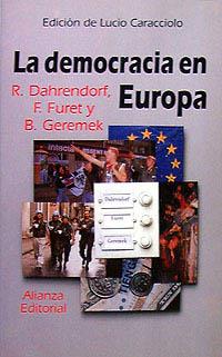 LA DEMOCRACIA EN EUROPA | 9788420696706 | DAHRENDORF, R./FURET, FRANÇOIS/GEREMEK, BRONISLAW