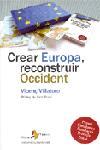 CREAR EUROPA, RECONSTRUIR OCCIDENT | 9788498090079 | VICENÇ VILLATORO