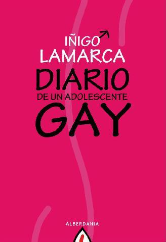DIARIO DE UN ADOLESCENTE GAY | 9788498680584 | LAMARCA ITURBE, IÑIGO