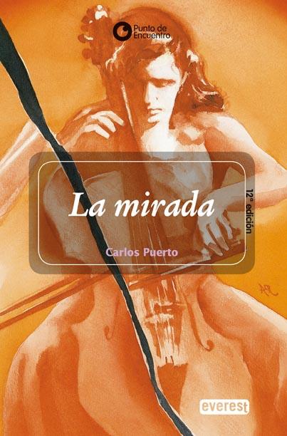 LA MIRADA | 9788424159627 | CARLOS PUERTO