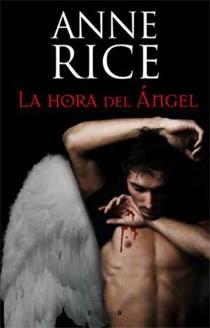 LA HORA DEL ANGEL | 9788466645324 | RICE, ANNE