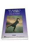 EL PODER Y LA NORIA | 9788479542665 | DE ESTEBAN, JORGE