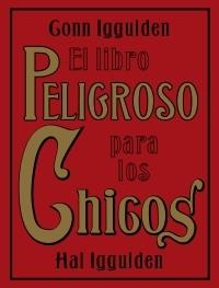 EL LIBRO PELIGROSO PARA LOS CHICOS | 9788449320248 | CONN IGGULDEN/HAL IGGULDEN