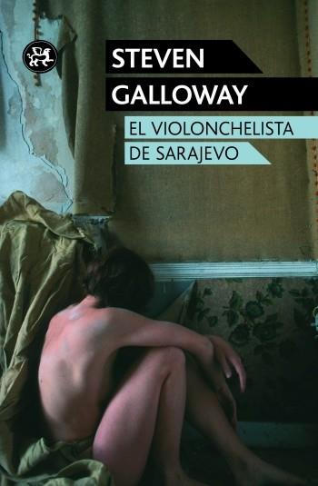 EL VIOLONCHELISTA DE SARAJEVO | 9788415325574 | STEVEN GALLOWAY