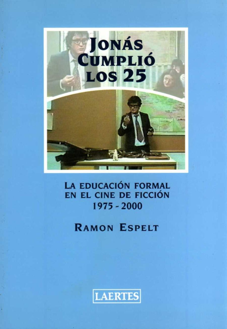 JONÁS CUMPLIÓ LOS 25 | 9788475844565 | ESPELT I CASALS, RAMON