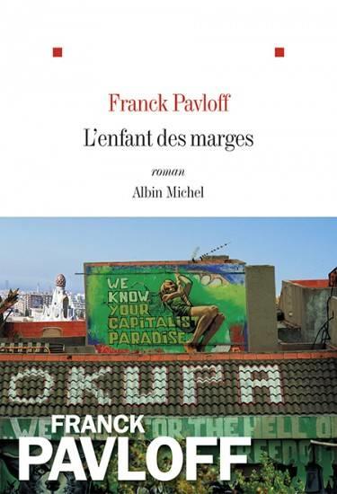 L'ENFANT DES MARGES | 9782226258328 | FRANCK PAVLOFF