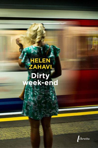 Club de lecture Jaime le noir 92 : "Dirty week-end" d'Helen Zahavi - 