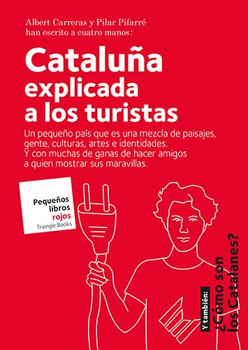 CATALUÑA EXPLICADA ALS TURISTES - ESPANYOL | 9788484788072 | CARRERAS DE ODRIOZOLA, ALBERT/PIFARRÉ MATAS, PILAR
