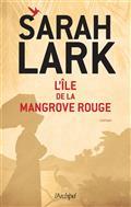 L'ÎLE DE LA MANGROVE ROUGE | 9782809828542 | LARK, SARAH