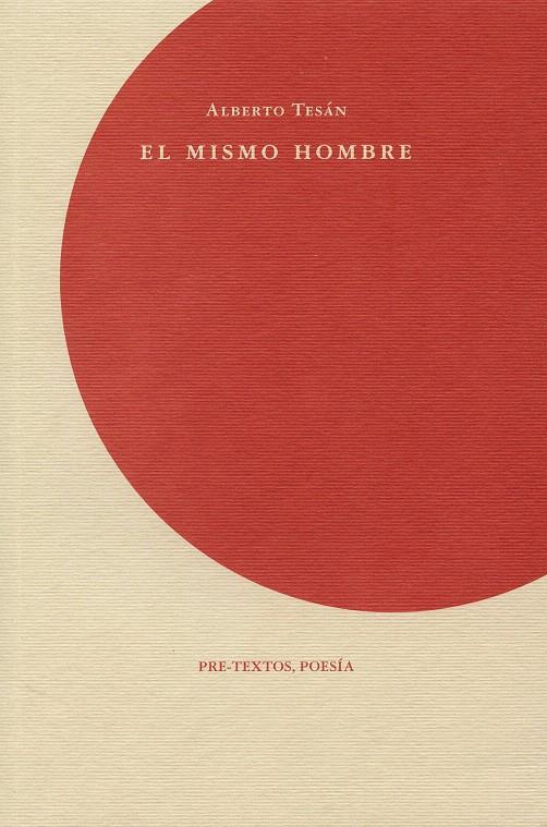 EL MISMO HOMBRE | 9788481910803 | TESÁN, ALBERTO