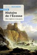 HISTOIRE DE L'ECOSSE : DES ORIGINES À NOS JOURS | 9791021042391 | DUCHEIN, MICHEL