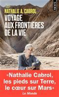 VOYAGES AUX FRINTIÈRES DE LA VIE | 9782757896426 | CABROL, NATHALIE A.